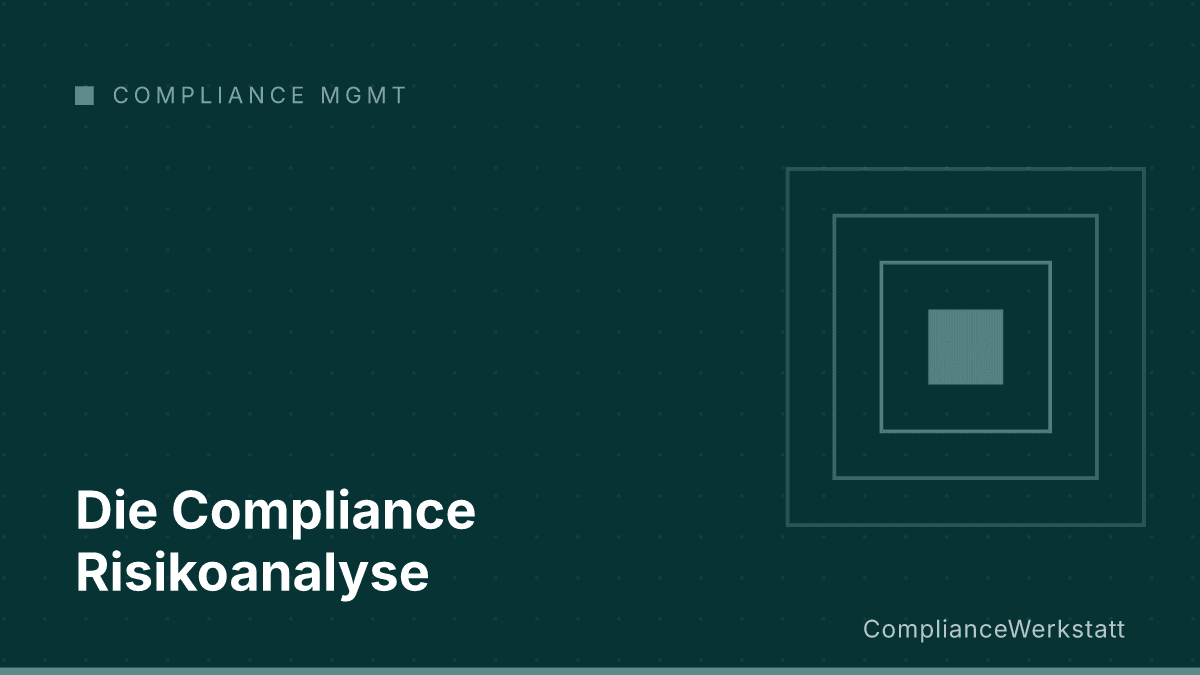 Die Compliance Risikoanalyse
